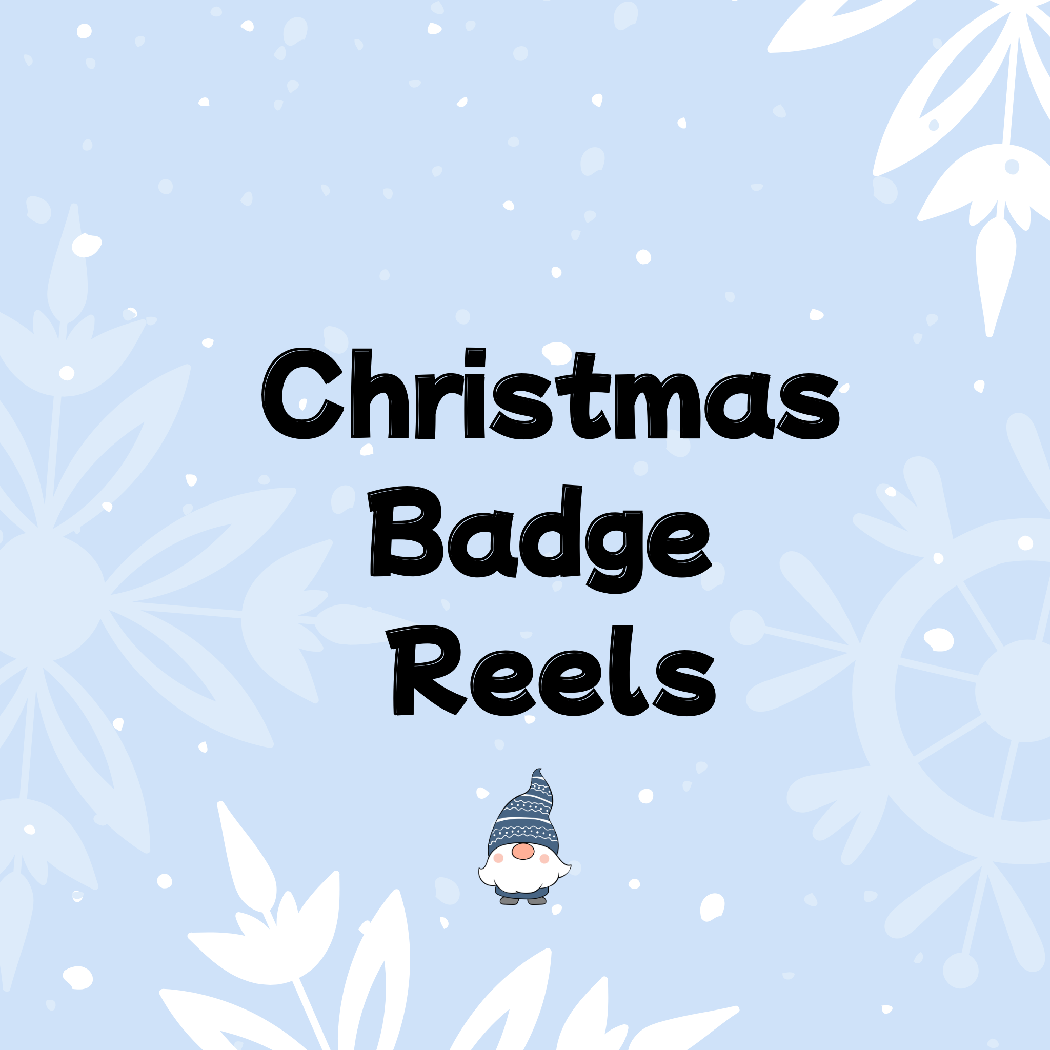 Christmas Badge Reels